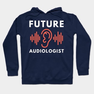 Future audiologist Hoodie